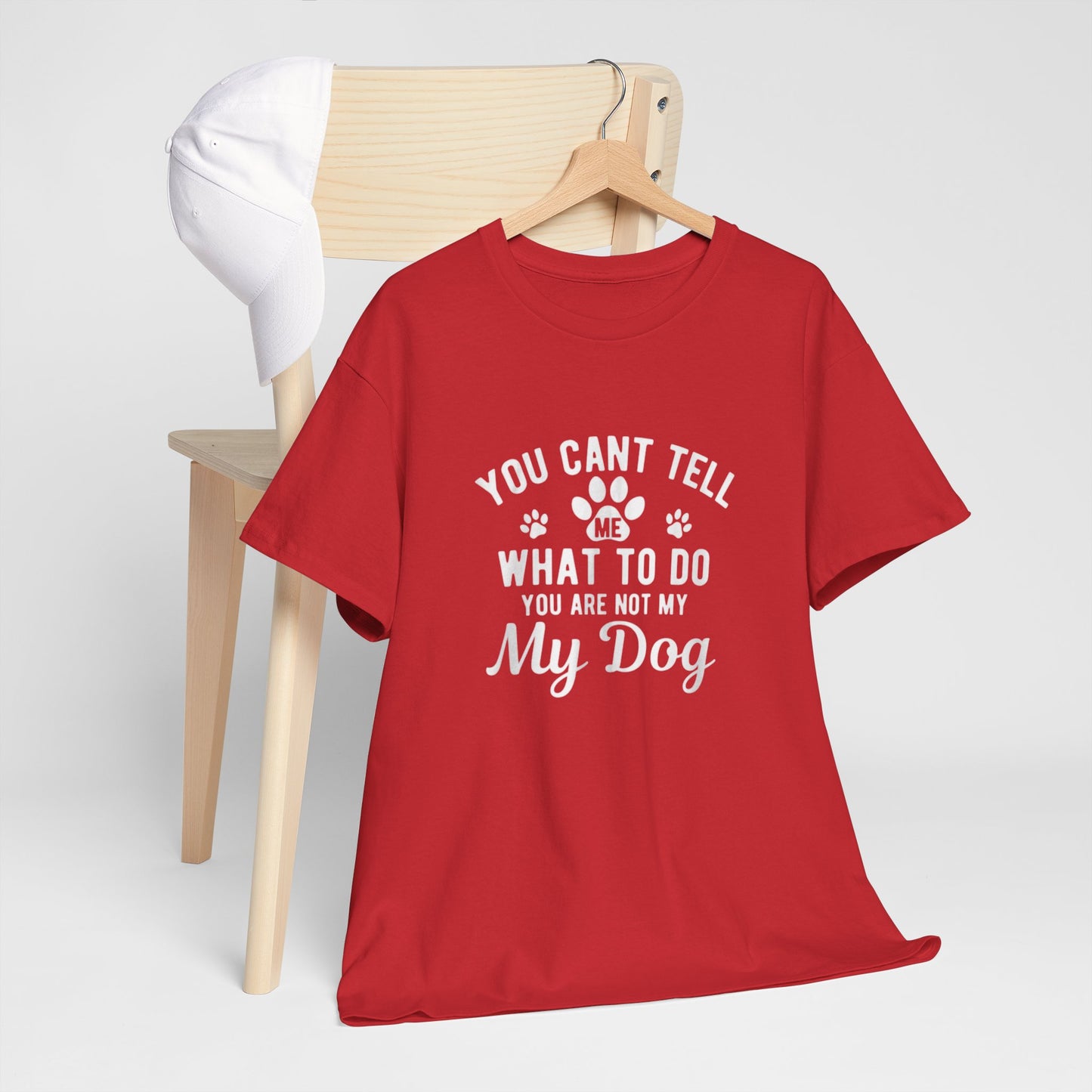 Cute Loving Animals Tshirt You Can't Tell Me What To Do You Are Not My Dog