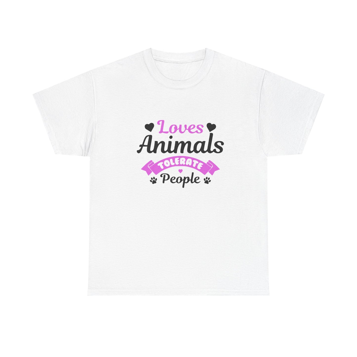 Loves Animals Tolerate People Tee —  Graphic T-Shirt