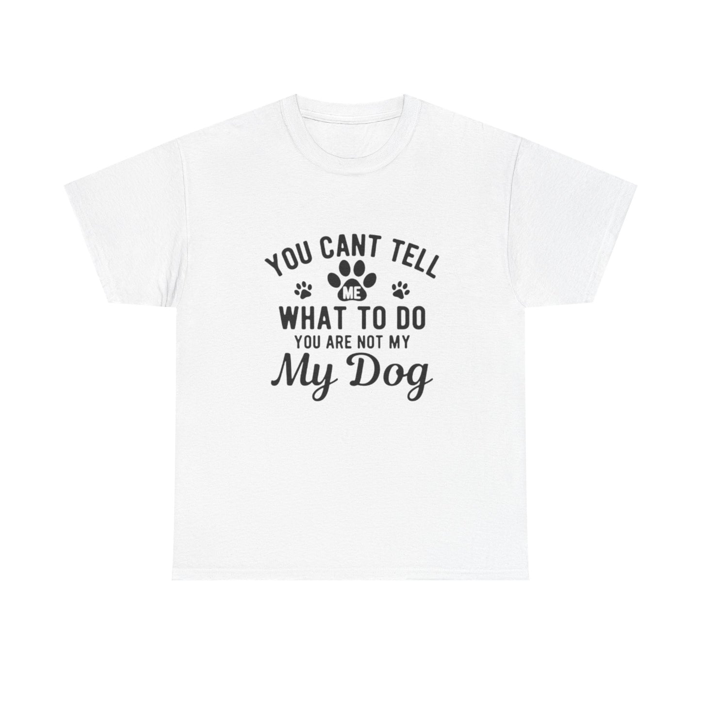 Camiseta "No puedes decirme qué hacer. No eres mi gato" — Camiseta gráfica 